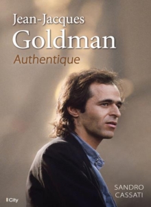 Jean-Jacques Goldman: Authentique
