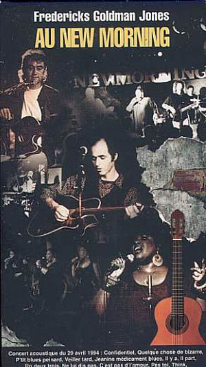 Parler de sa vie - Jean-Jacques Goldman - Fredericks - Goldman - Jones au New Morning, , , 1995 